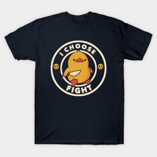 I Choose Fight Funny Duck by Tobe Fonseca T-Shirt